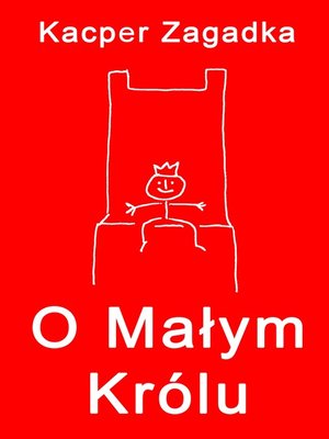 cover image of O Małym Królu